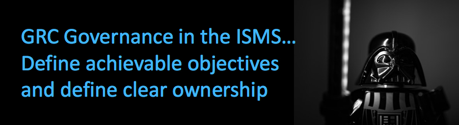 ISMS Essentials: GRC Governance requires objectives and ownership