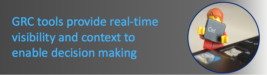 ISMS Essentials - GRC tools provide the visibility required for decision making