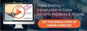 Video introduction to cyber security incidenta and attacks