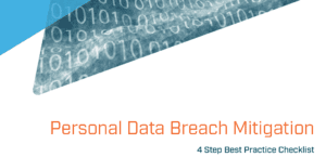 A 4 Step Best Practice Checklist to mitigate personal data breaches