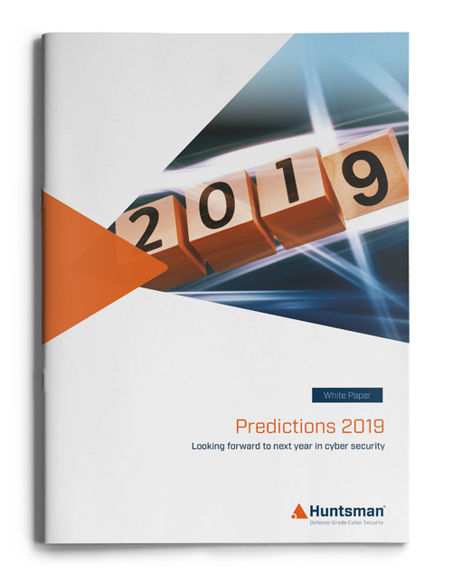 Cyber Security Predictions 2019 Cyber Security Predictions 2019