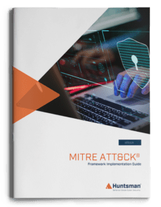 MITRE ATT&CK® Framework Implementation Guide